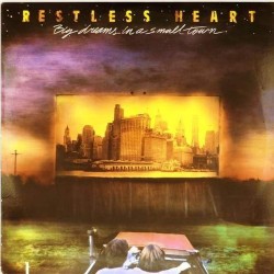 Пластинка Restless Heart Big Dreams In A Small Town